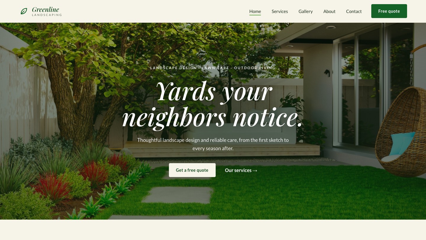 Greenline Landscaping homepage: italic headline 'Yards your neighbors notice.' over a photo of a landscaped backyard